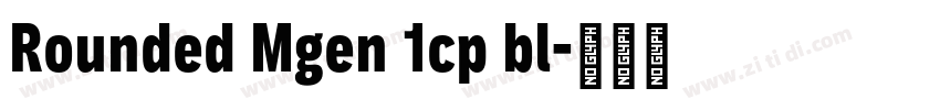 Rounded Mgen 1cp bl字体转换